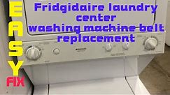 ✨ FRIDGIDAIRE LAUNDRY CENTER Washer Won’t Agitate or Spin - Easy DIY Fix ✨