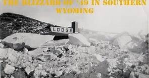 THE BLIZZARD OF '49 IN SOUTHERN WYOMING | CARBON COUNTY MUSEUM