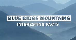20 Fascination Facts About The Blue Ridge Mountains