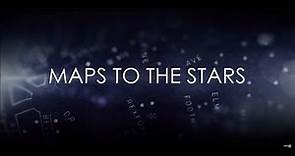 MAPS TO THE STARS - Tráiler Subtitulado