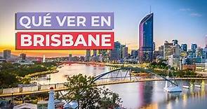 Qué ver en Brisbane 🇦🇺 | 10 Lugares Imprescindibles