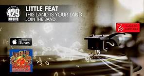 Little Feat - This Land Is Your Land - Join The Band