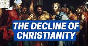 Why Christianity is in Decline in the West.