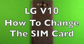 LG V10 How To Install The SIM Card