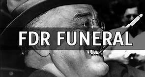 FAMOUS FUNERALS: FDR Funeral Rare Footage - President Franklin Delano Roosevelt