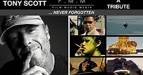 Tony Scott: A Tribute