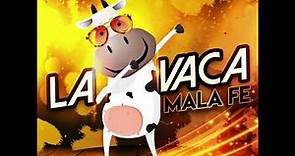 Mala Fe - La VACA (Official Audio)