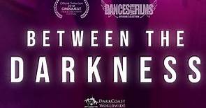 Between the Darkness (2019) | Full Movie | Lew Temple | Danielle Harris | Nicole Moorea Sherman