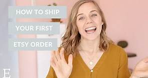 How to Ship Your First Etsy Order | Etsy Shipping Tips