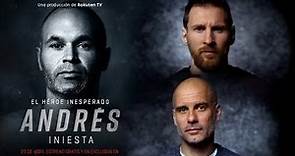 Así es 'El Héroe Inesperado' el documental sobre Andrés Iniesta