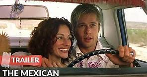 The Mexican 2001 Trailer HD | Brad Pitt | Julia Roberts