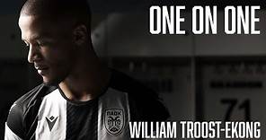 One on One: William Troost-Ekong - PAOK TV