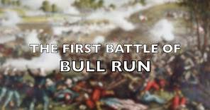 The First Battle of Bull Run, July 21st, 1861