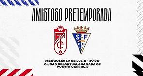 PRETEMPORADA | Granada CF 🆚 San Fernando CD