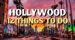 The 15 BEST Things To Do In Hollywood