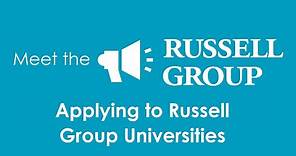 Applying to Russell Group Universities