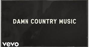 Riley Green - Damn Country Music (Lyric Video)