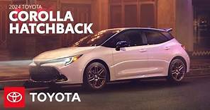 2024 Toyota Corolla Hatchback Overview | Toyota