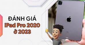 Đánh giá iPad Pro 2020 ở năm 2023 | Món hời công nghệ ?? | Apple Review