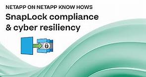 How NetApp SnapLock supports data compliance & cyber resiliency | Know Hows