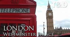 London Tourist Guide 🇬🇧 Palace of Westminster and Westminster Abbey