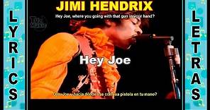 Jimi Hendrix Hey Joe Lyrics - Letra / Ingles - Español