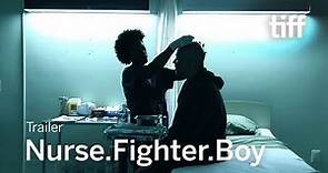 NURSE FIGHTER BOY Trailer | TIFF 2021