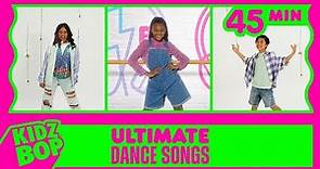 KIDZ BOP Ultimate Dance Songs (45 Minutes)