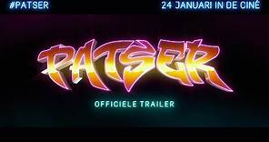 PATSER - Officiële Trailer - Adil El Arbi & Bilall Fallah