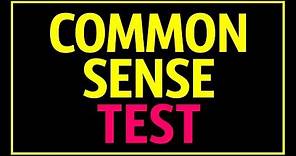 Common Sense Test That 90% of People Fail