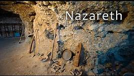THE CITY OF NAZARETH. A Biblical City's Hidden Gems.