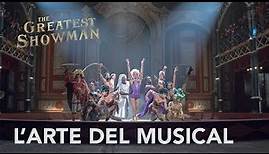 The Greatest Showman | L'Arte del Musical Clip HD | 20th Century Fox 2017