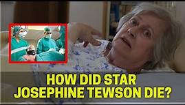 Story of the Keeping Up Appearances star Josephine Tewson Death