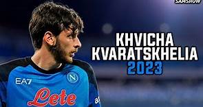 Khvicha Kvaratskhelia 2023 - Perfect skills, goals, assists | HD