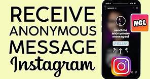 How To Receive Anonymous Message On Instagram Story Using NGL App (2022)