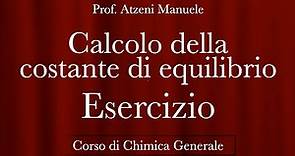 "Calcolo della costante di equilibrio Kc - Esercizio" - Chimica generale - @ManueleAtzeni ISCRIVITI
