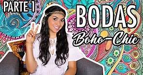 Bodas boho - chic parte 1 | Entre boda y boda