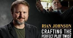 Rian Johnson: Crafting the Perfect Plot Twist