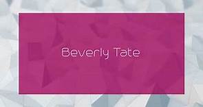 Beverly Tate - appearance