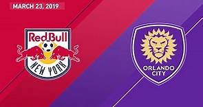 New York Red Bulls vs. Orlando City SC | HIGHLIGHTS - March 23, 2019