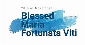 Blessed Maria Fortunata Viti