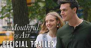 A MOUTHFUL OF AIR - Official Trailer (HD) | Exclusively in Select Movie Theaters October 29