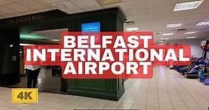 Belfast International Airport Walking Tour: See Everything in 4K