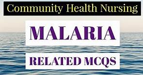 Malaria Related Questions and Answers Community Health Nursing
