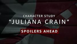 Character Study: Juliana Crain - The Man in the High Castle