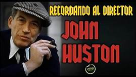 Recordando al director John Huston (1906-1987) - Vídeo 'Edición Especial'