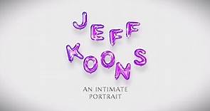 Jeff Koons. An Intimate Portrait. - Official Trailer (AU)