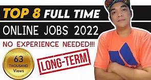 Top 8 Online Jobs No Experience Needed Full Time Work From home For Beginners Philippines