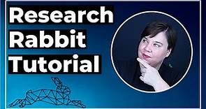 A Total Beginners Guide to Research Rabbit // How to find relevant research articles