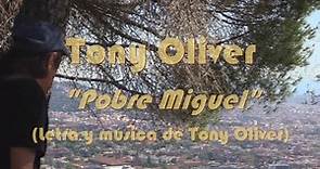 TONY OLIVER - POBRE MIGUEL